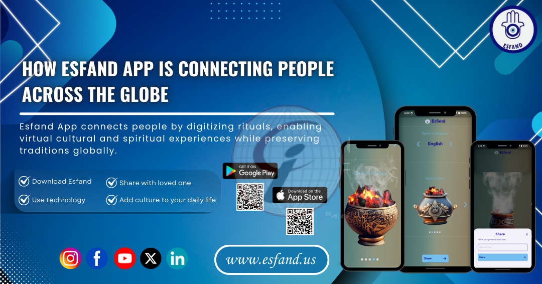 How Esfand App Is Connecting People Across the Globe