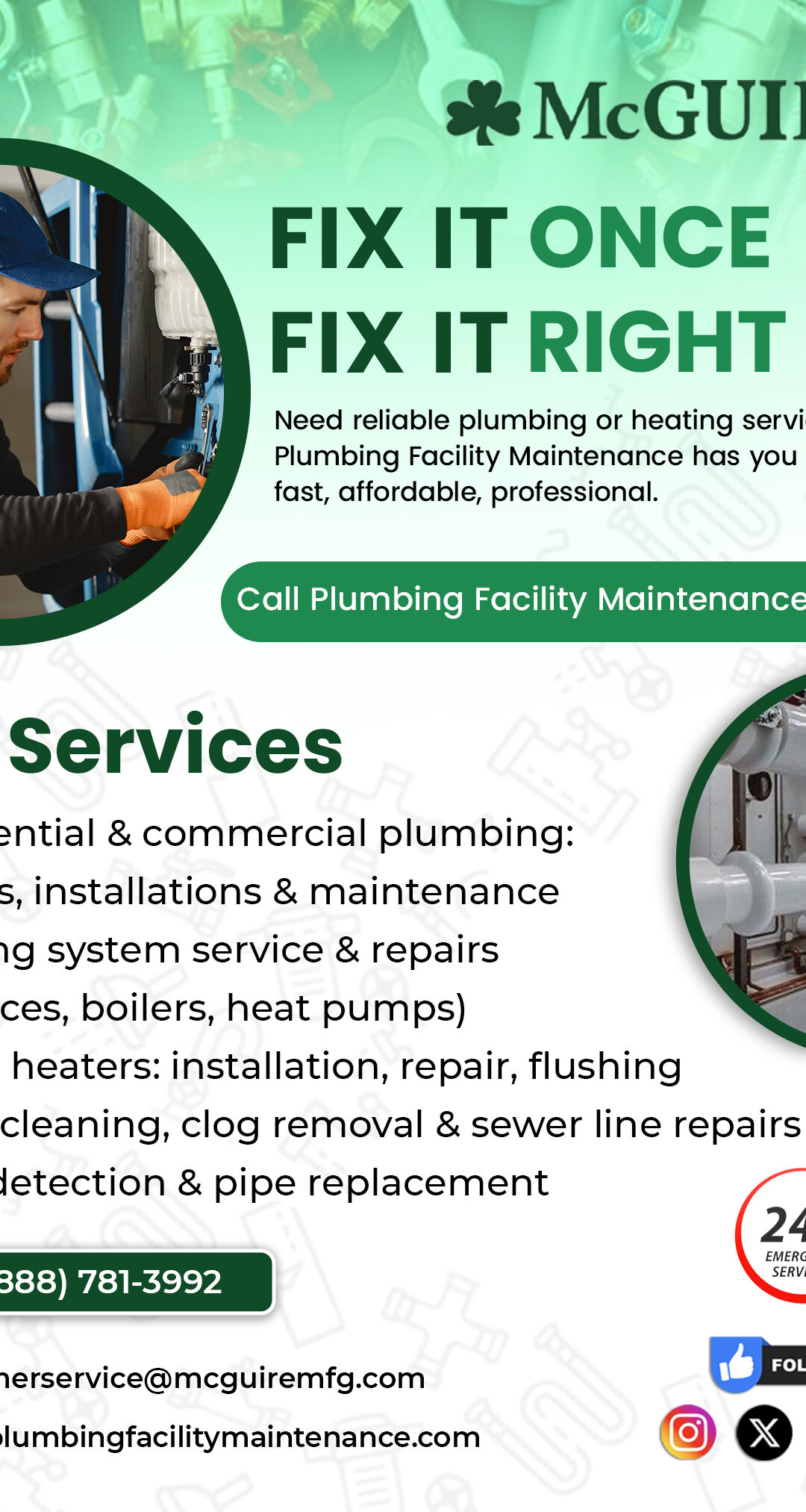 FIX IT ONCE FIX IT RIGHT -CALL PLUMBING FACILITY MAINTENANCE TODAY