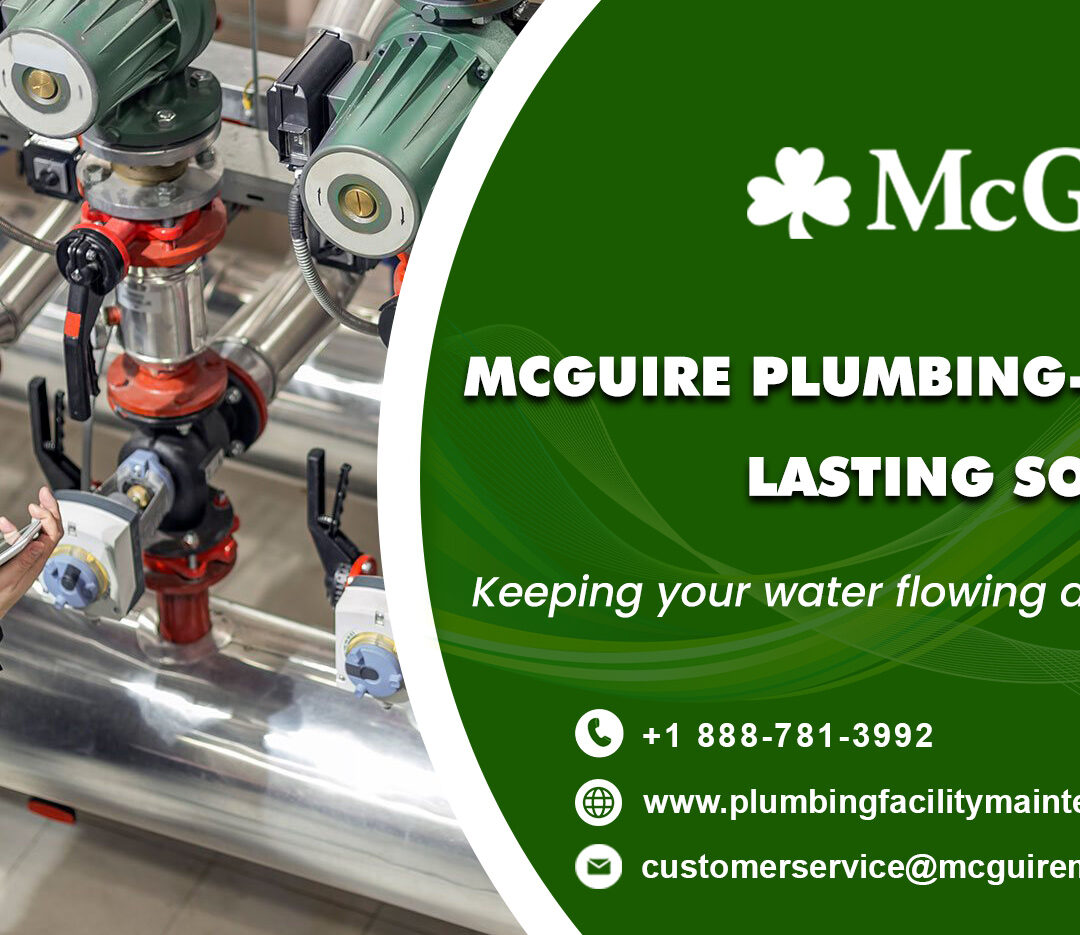 Mc Guire plumbing – reliable service