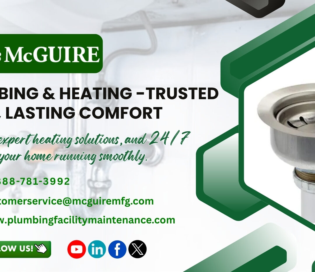 Mc Guire plumbing&heating-trusted service