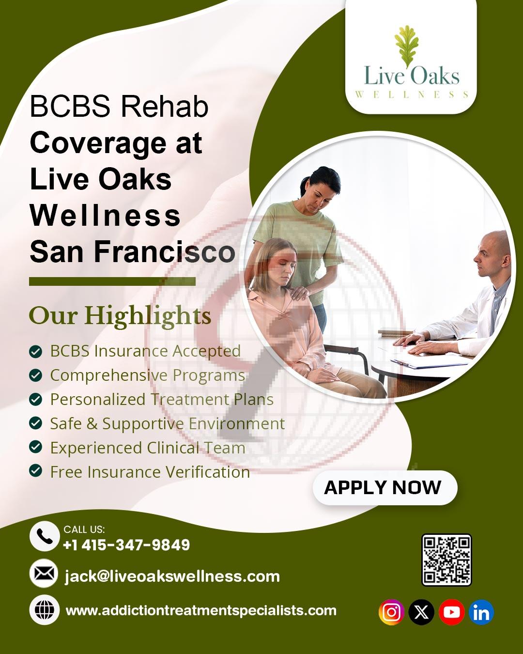 BCBS Rehab Coverage at Live Oaks Wellness, San Francisco  