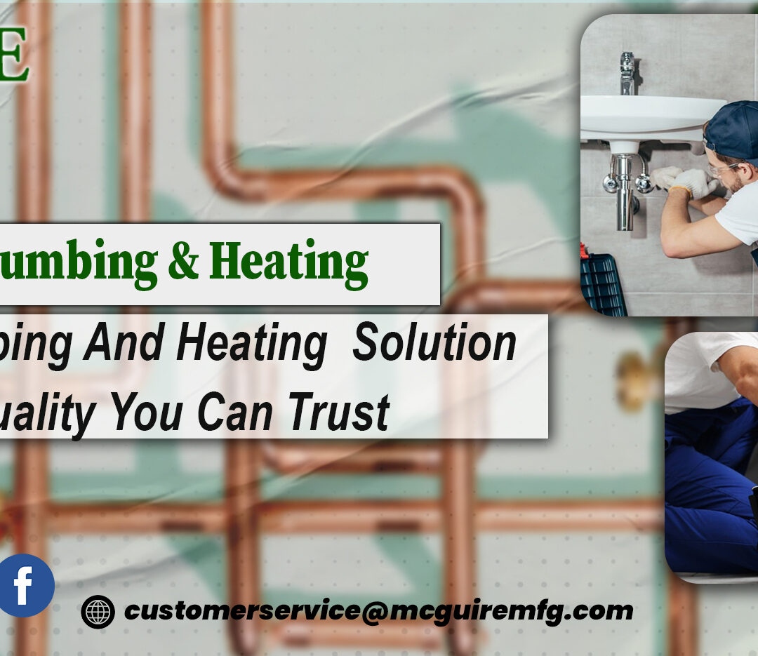 Mc Guire plumbing & heating reliable plumbing