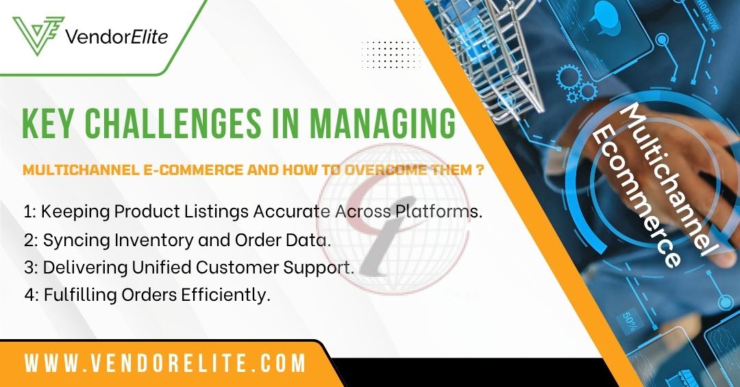 Key Challenges in Managing Multichannel  e-Commerce and How to Overcome Them?