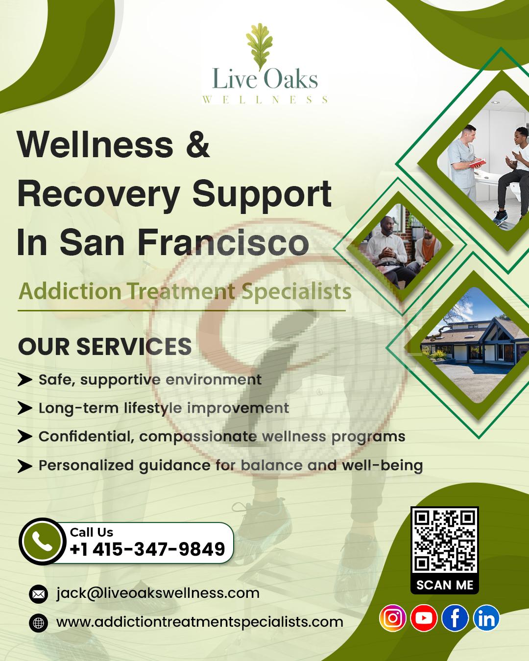 Wellness & Recovery Support in San Francisco- Addiction Treatment Specialists