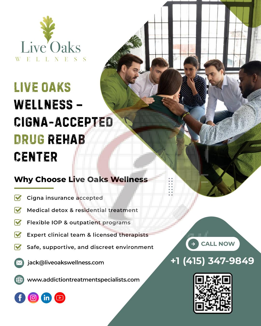 Live Oaks Wellness – Cigna-Accepted Drug Rehab Center