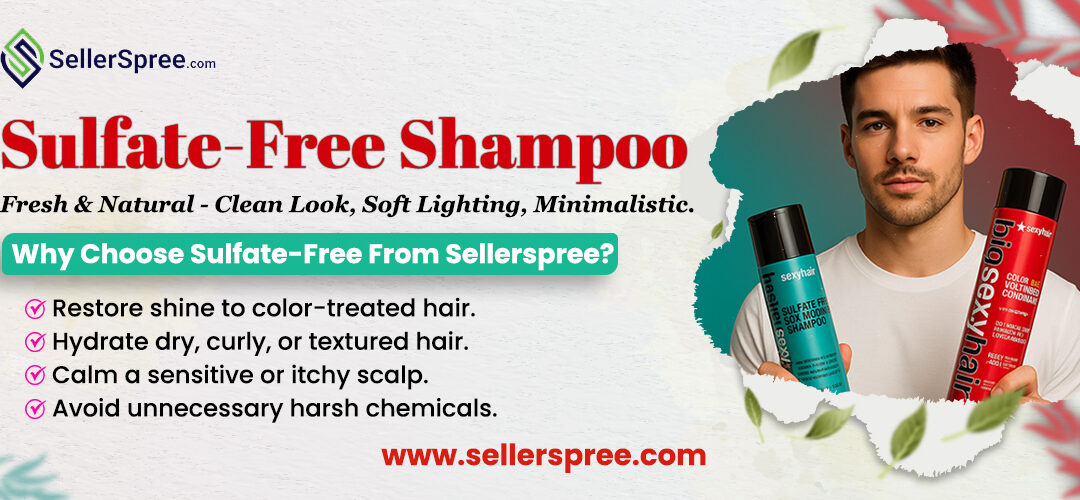 Sulfate-Free Shampoo Why It Might Be the Best Choice for Your Hair and Scalp