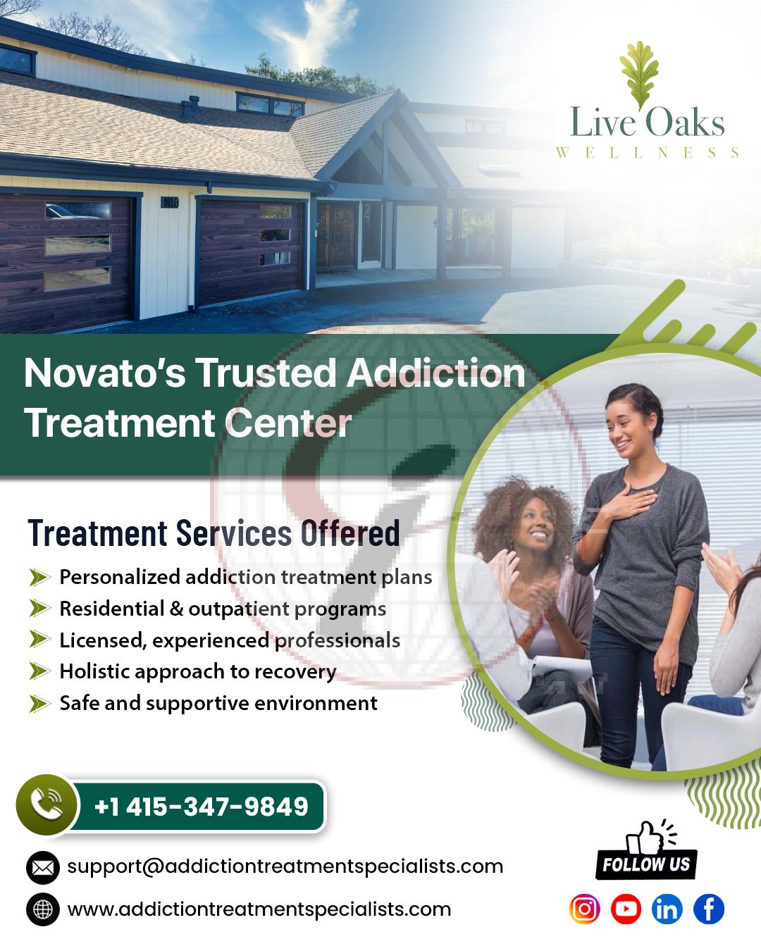 Novato’s Trusted Addiction Treatment Center – Live Oaks Wellness