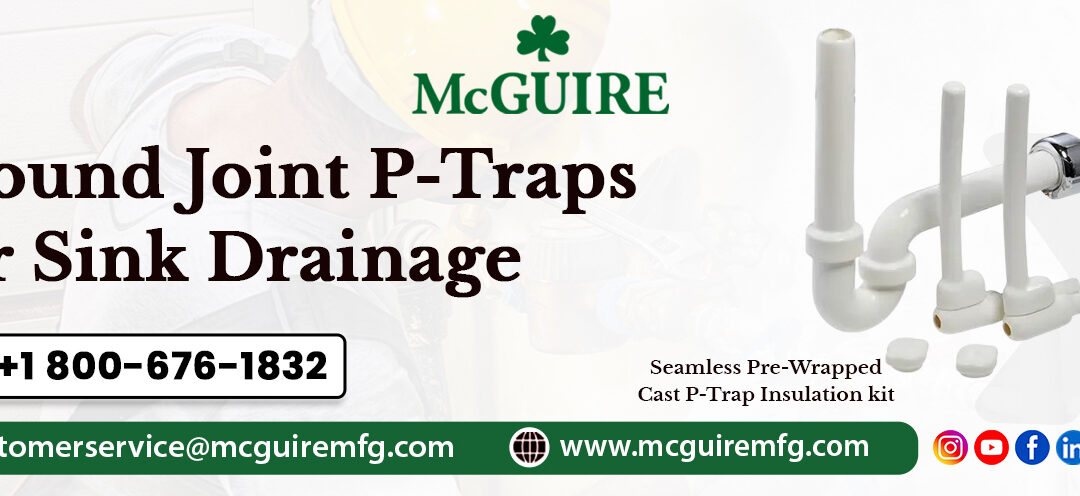 Ground Joint P-Traps for Sink Drainage