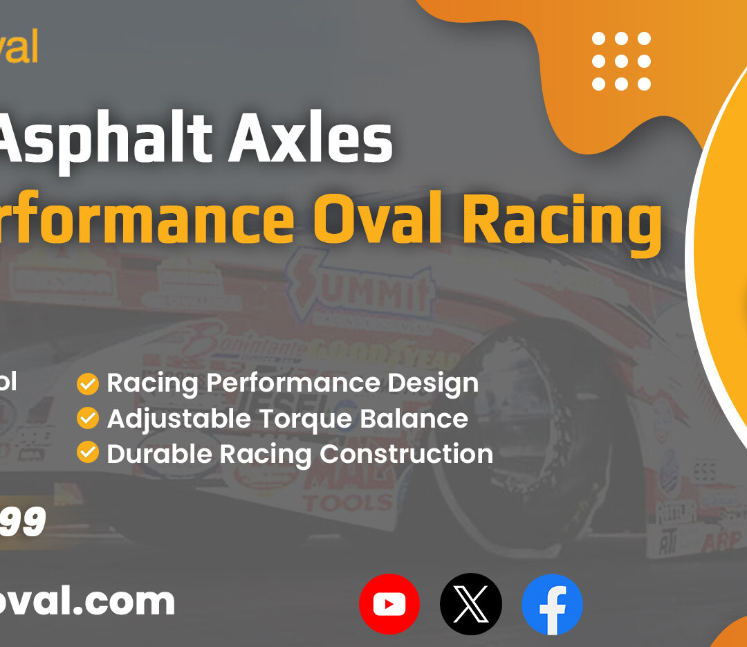 Late Model Asphalt Axles For High-Performance Oval Racing
