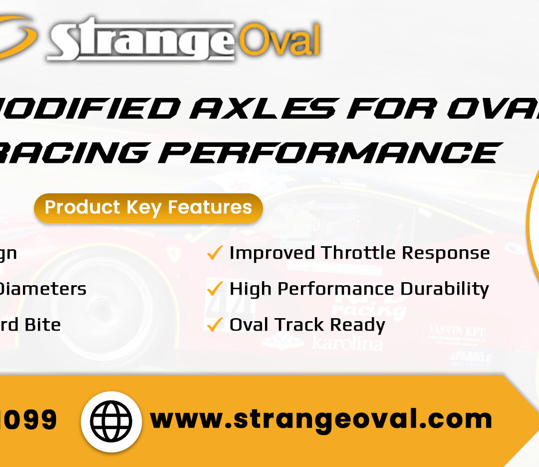 Asphalt Modified Axles For Oval Track Racing Performance