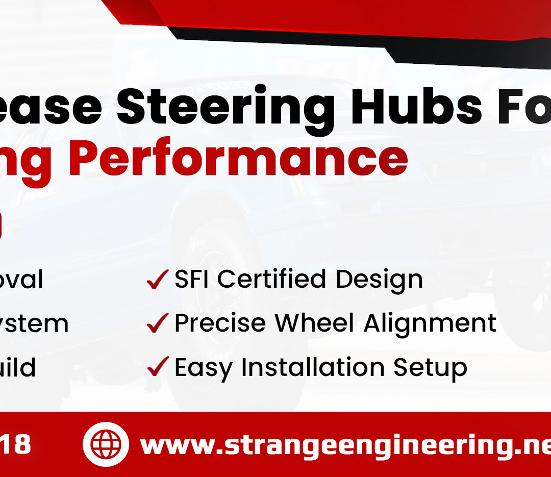Quick Release Steering Hubs for Drag Racing Performance