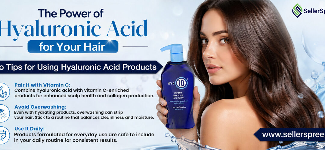 The Power of Hyaluronic Acid For your Hair