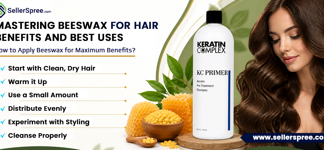 Mastering Beeswax For Hair Benefuts And Best Uses