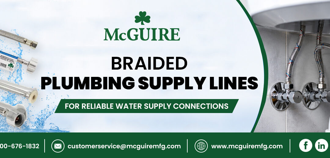 Braided Plumbing Supply Lines for Reliable Water Supply Connections
