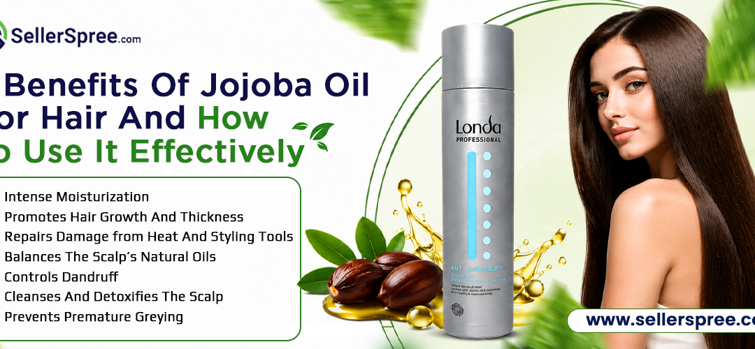 7 Benefits of Jojoba Oil for Hair and How to Use It Effectively