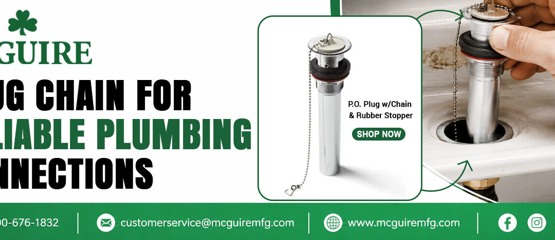 Plug Chain for Reliable Plumbing Connections